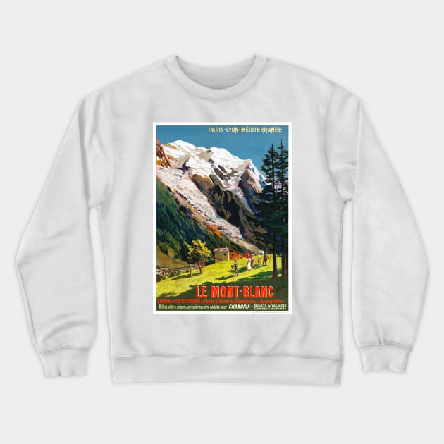 Vintage Travel Poster France Le Mont Blanc Crewneck Sweatshirt by vintagetreasure